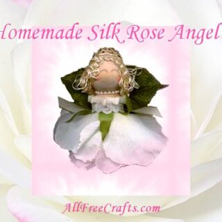 homemade silk rose angel