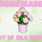 homemade pot of silk roses