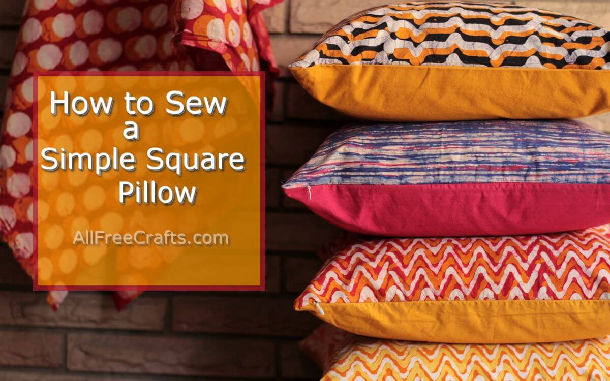 How to Sew a Square Pillow Pillows All Free Crafts