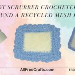 folded mesh bag, framed with crochet, becomes a pot scrubber